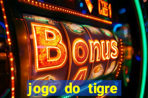 jogo do tigre minimo 1 real